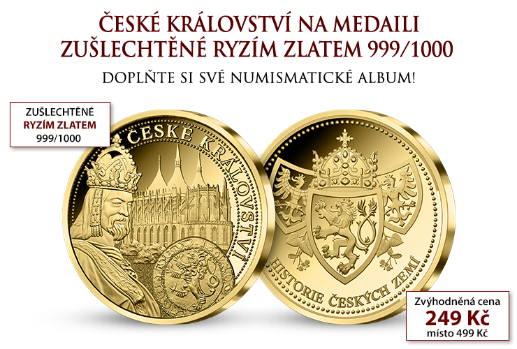 Unikátní medaile České království zušlechtěna ryzím zlatem!