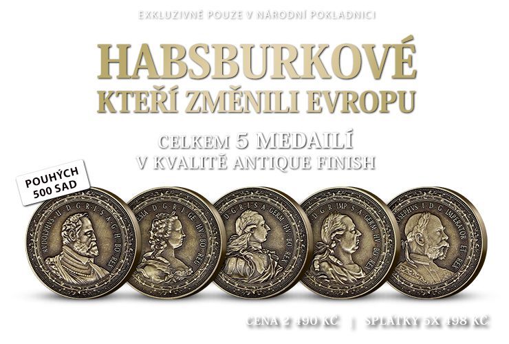 Nejslavnější Habsburkové v unikátní sadě pěti pamětních medailí
