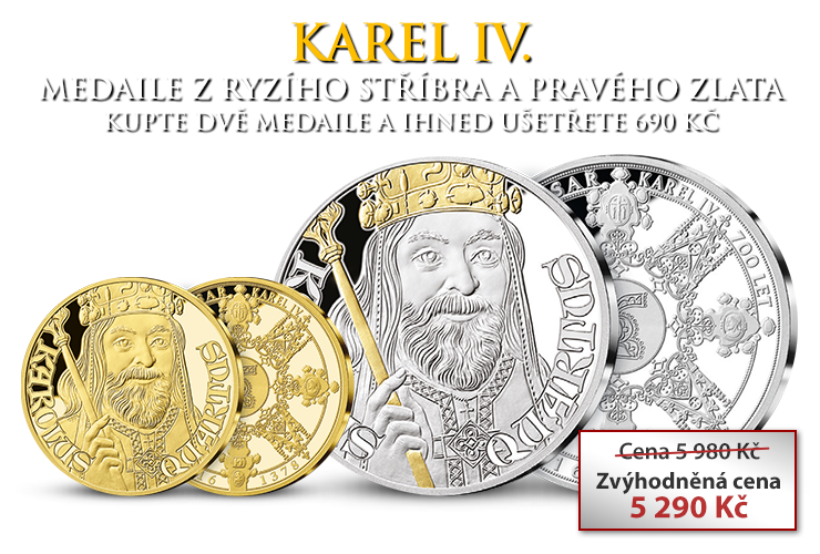 Karel IV. na pamětních medailí z ryzího stříbra a pravého zlata
