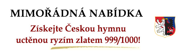Pamětní medaile Česká hymna zušlechtěná ryzím zlatem, poštovné a balné platíme za Vás