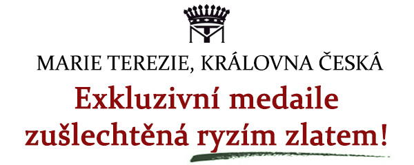 Pamětní medaile Marie Terezie zušlechtěná ryzím zlatem jen za 129 Kč. Poštovné a balné platíme za vás!